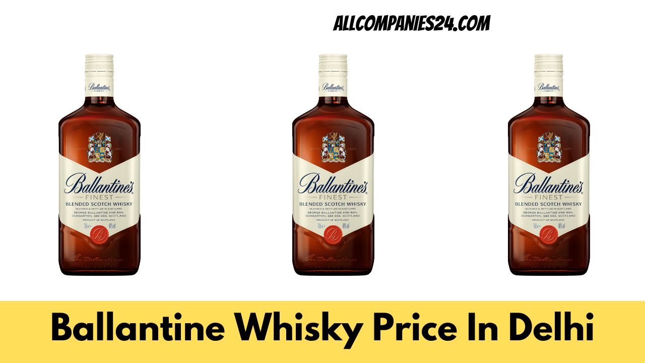 Ballantine Whisky Price In Delhi