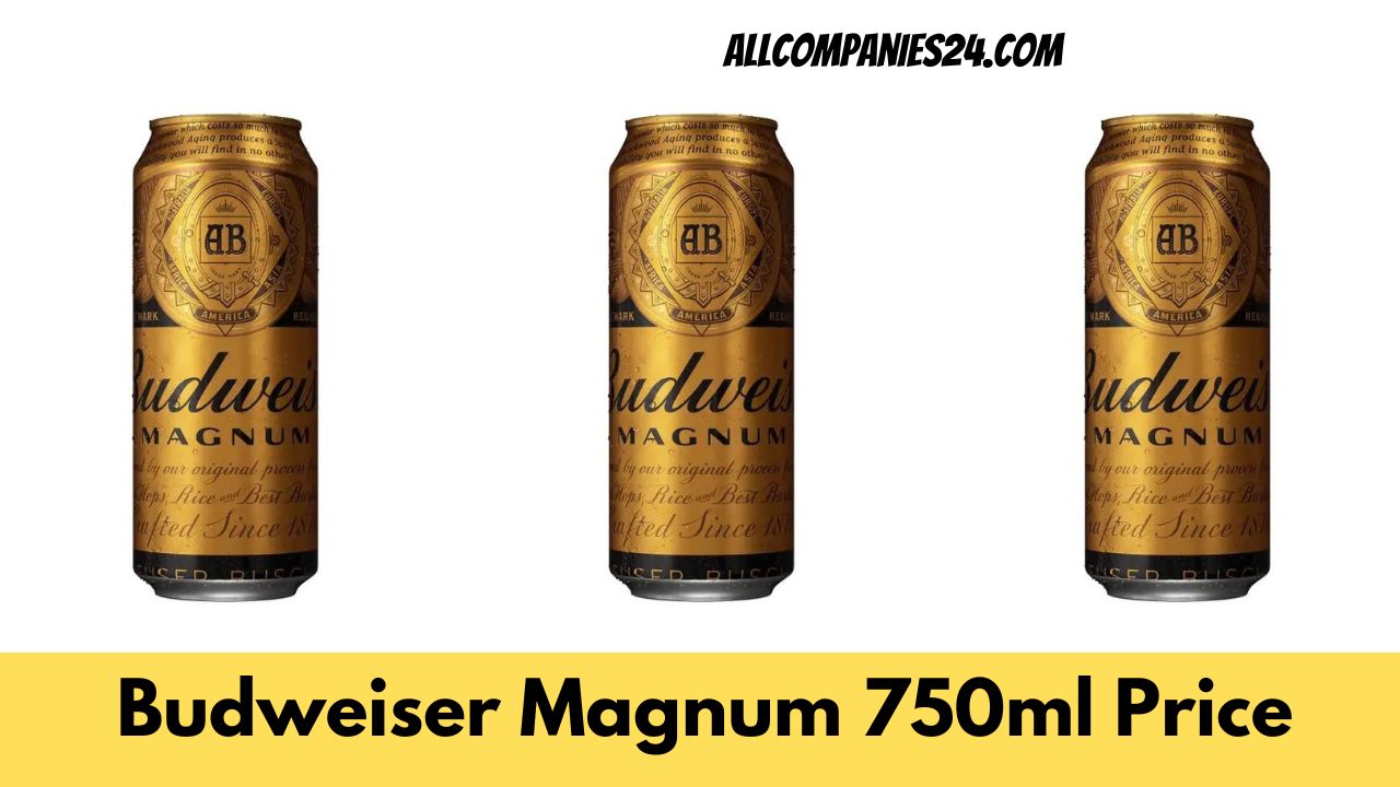 Budweiser Magnum 750ml Price