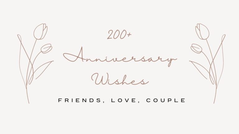 200+ Anniversary Wishes for Friend, Love, Couple [2024]