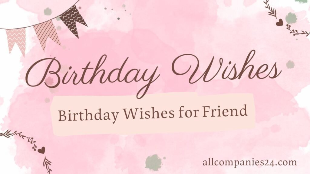 Birthday Wishes For Friend
