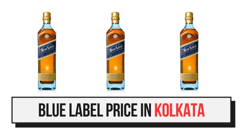 Blue Label Price in Kolkata