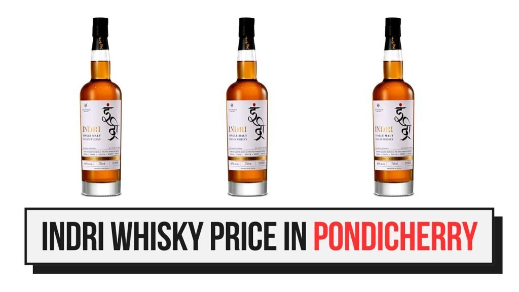 Indri Whisky Price in Pondicherry