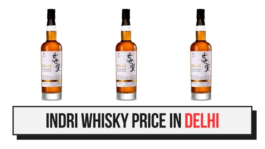 indri whisky price in delhi