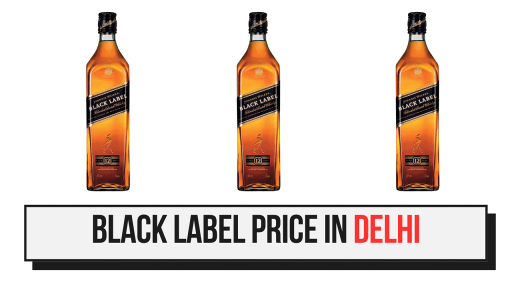 Black Label Price in Delhi
